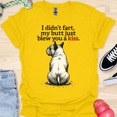 I didn’t fart, my butt just blew a kiss - V4 - The Red Kiss T-Shirt